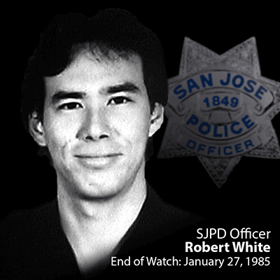 SJPD Officer Robert White - End of Watch: 07-27-1985